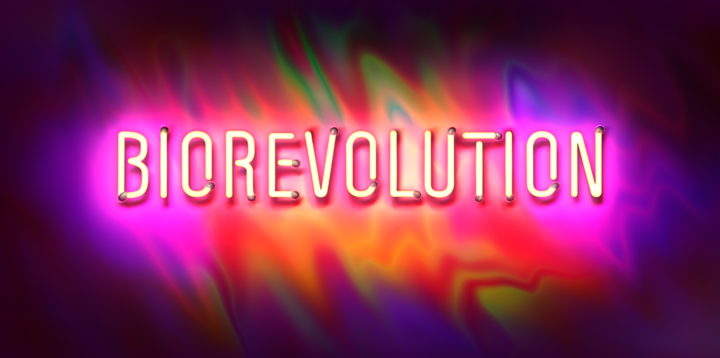 Biorevolution