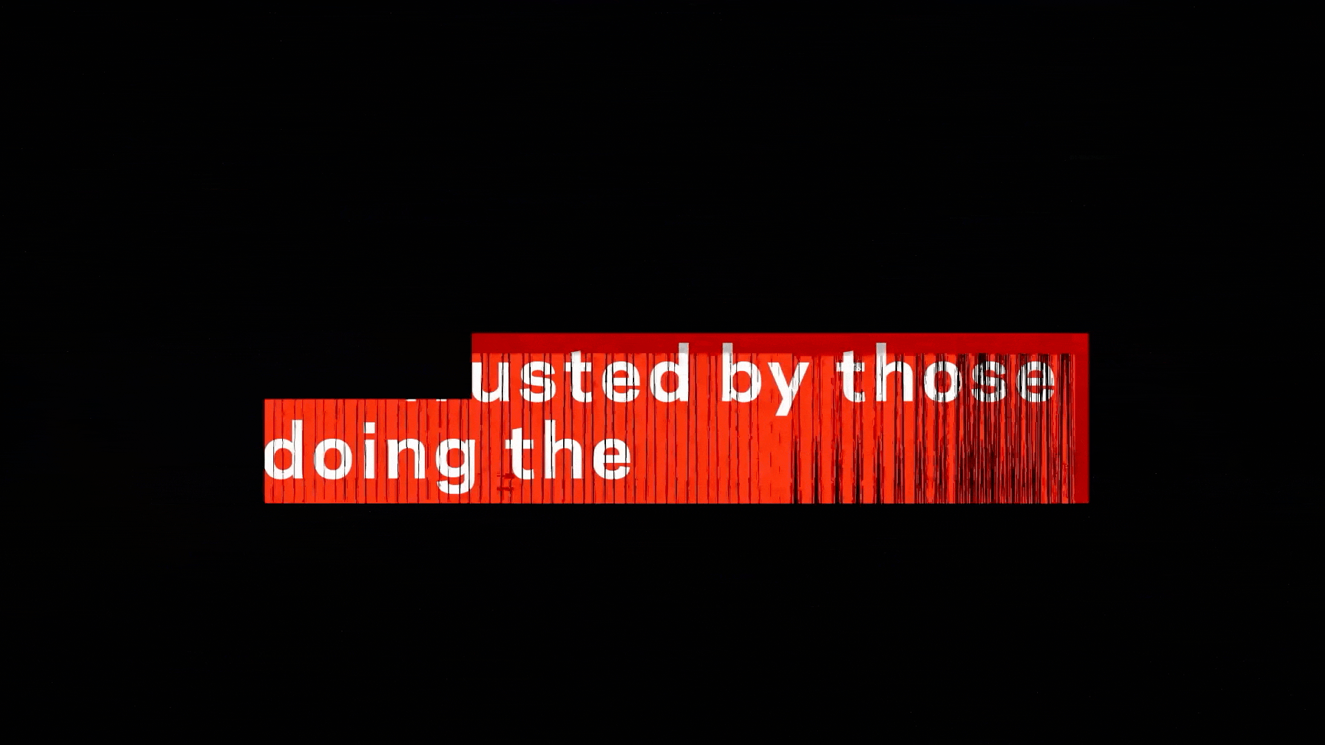 Trusted by those doing the impossible